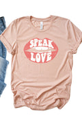Speak Love Tee 1742