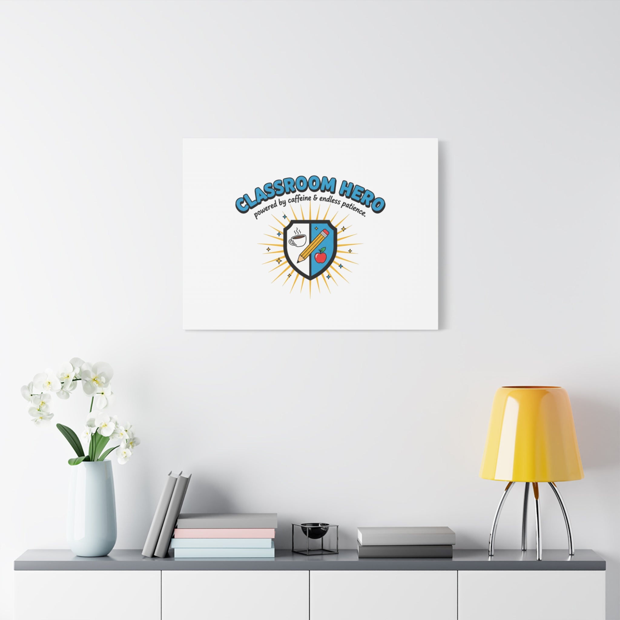 Classroom Hero Canvas Wall Art | Teacher Appreciation Gifts, Teacher Life