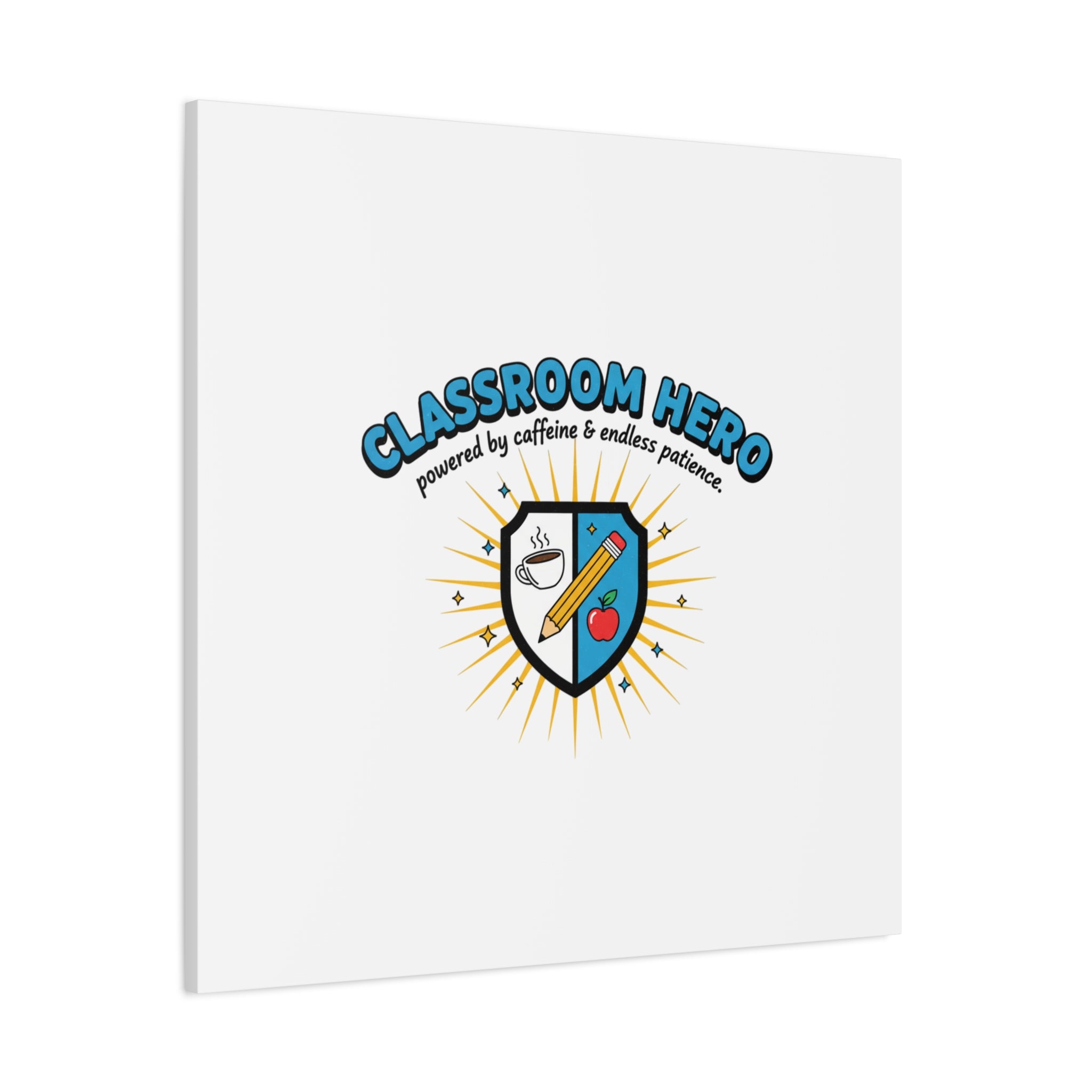 Classroom Hero Canvas Wall Art | Teacher Appreciation Gifts, Teacher Life