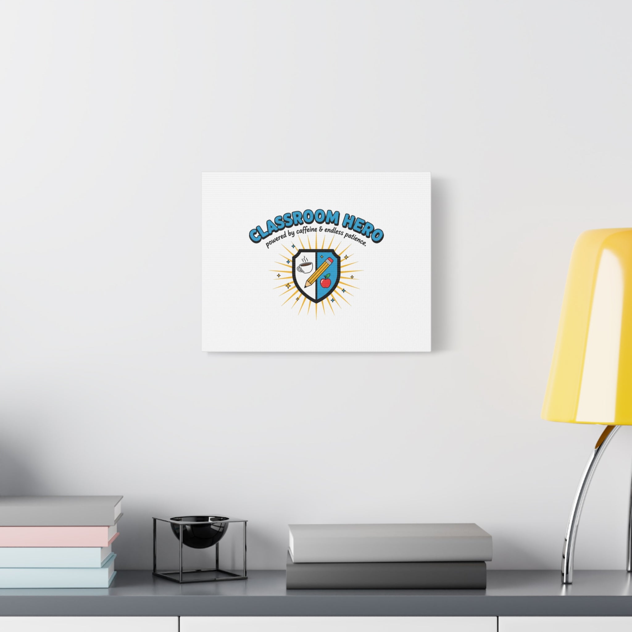 Classroom Hero Canvas Wall Art | Teacher Appreciation Gifts, Teacher Life