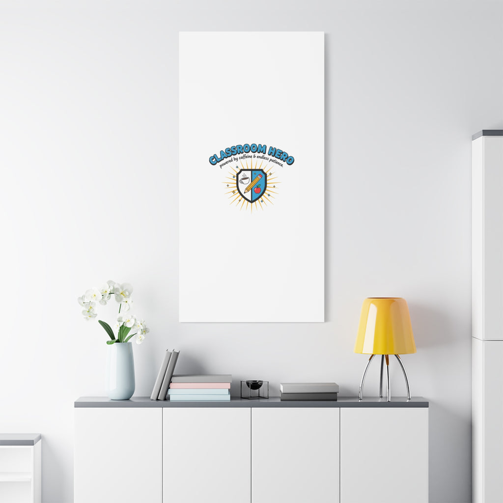 Classroom Hero Canvas Wall Art | Teacher Appreciation Gifts, Teacher Life