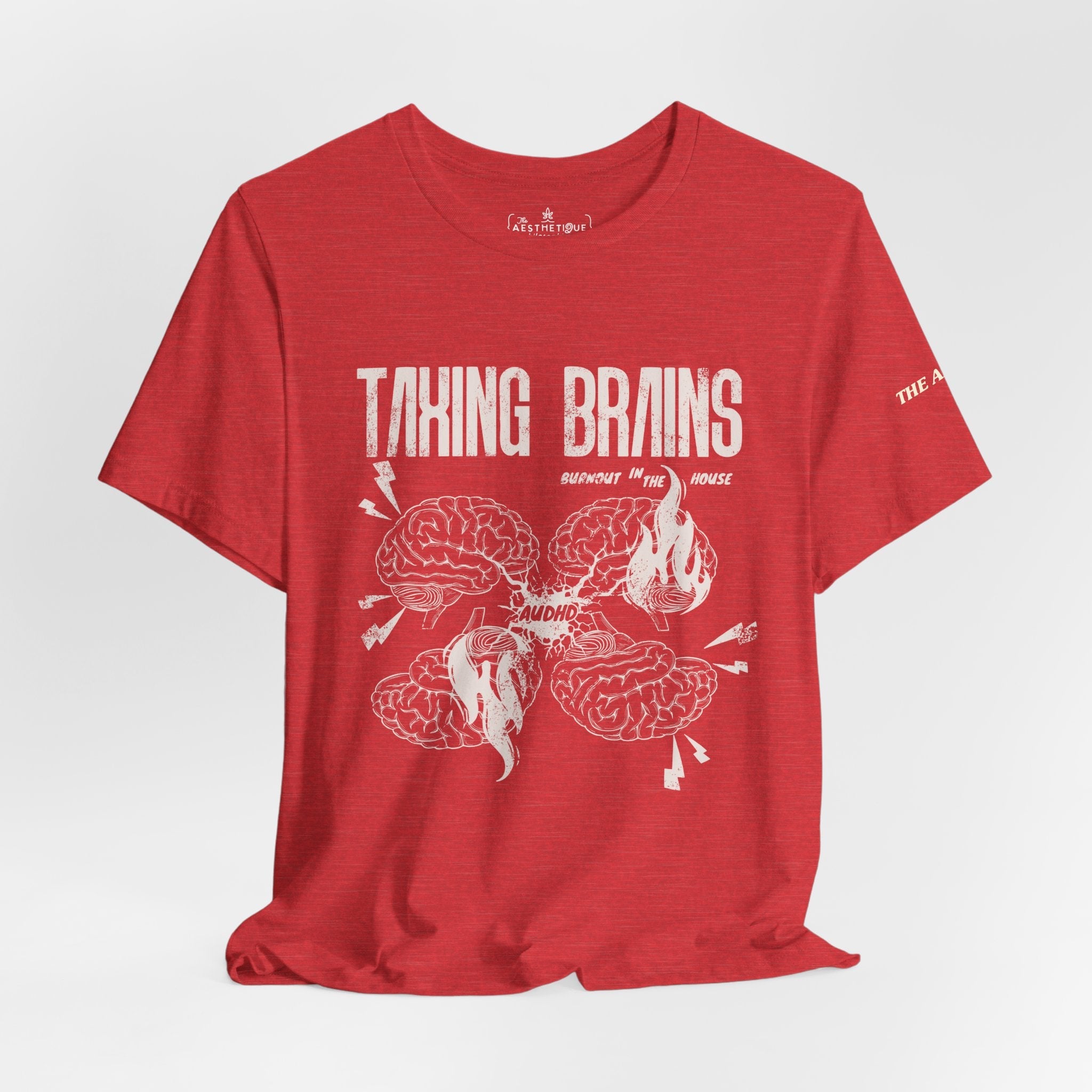 Taxing Brains - Burnout in the House - AuDHD - Adult Unisex Jersey Tee