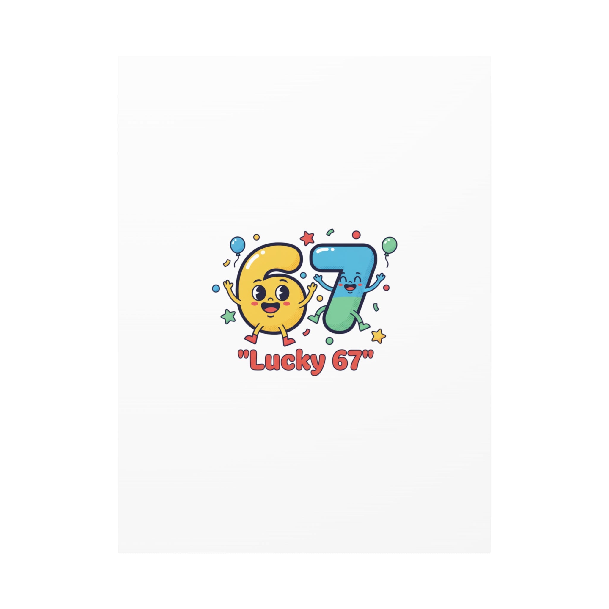 Lucky 67 Canvas, Stretched Matte | 67 meme, absurdist humor