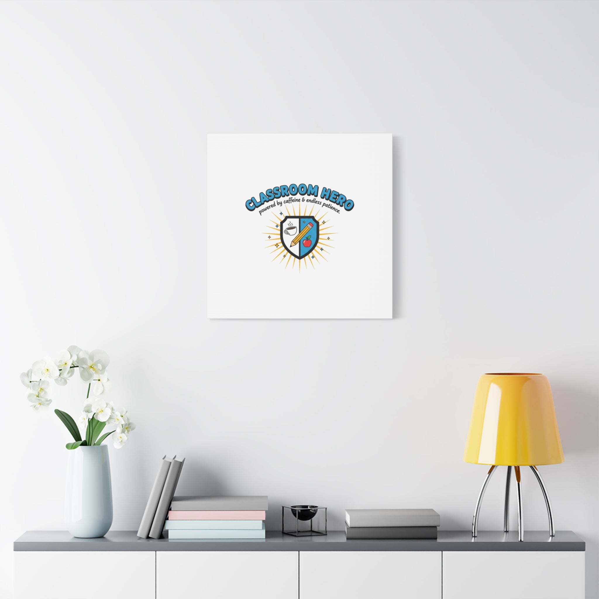 Classroom Hero Canvas Wall Art | Teacher Appreciation Gifts, Teacher Life