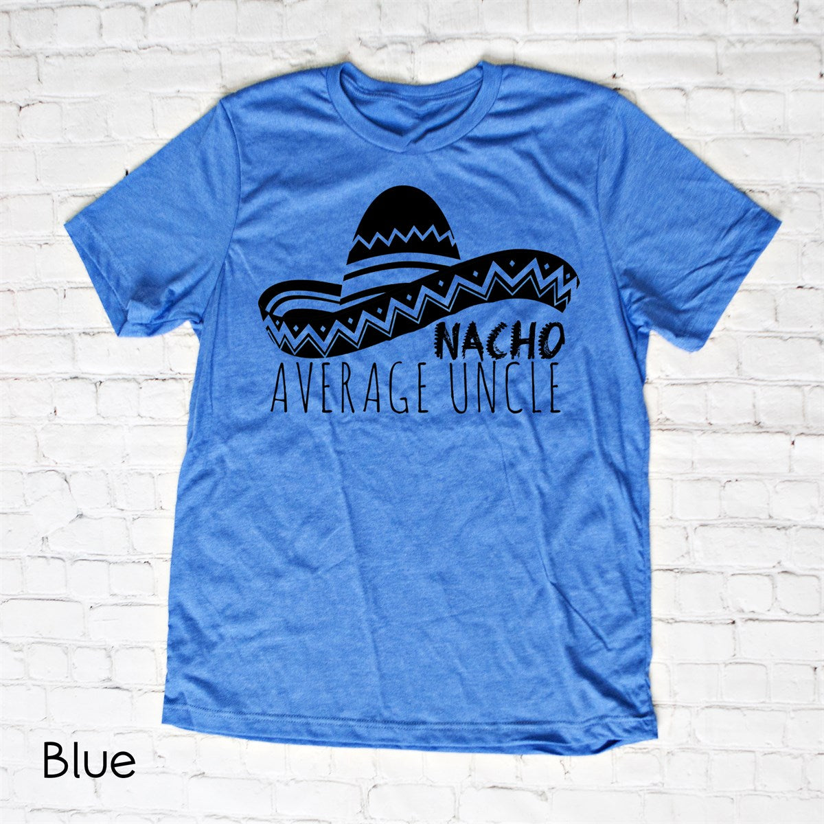 Nacho Average Uncle Tee