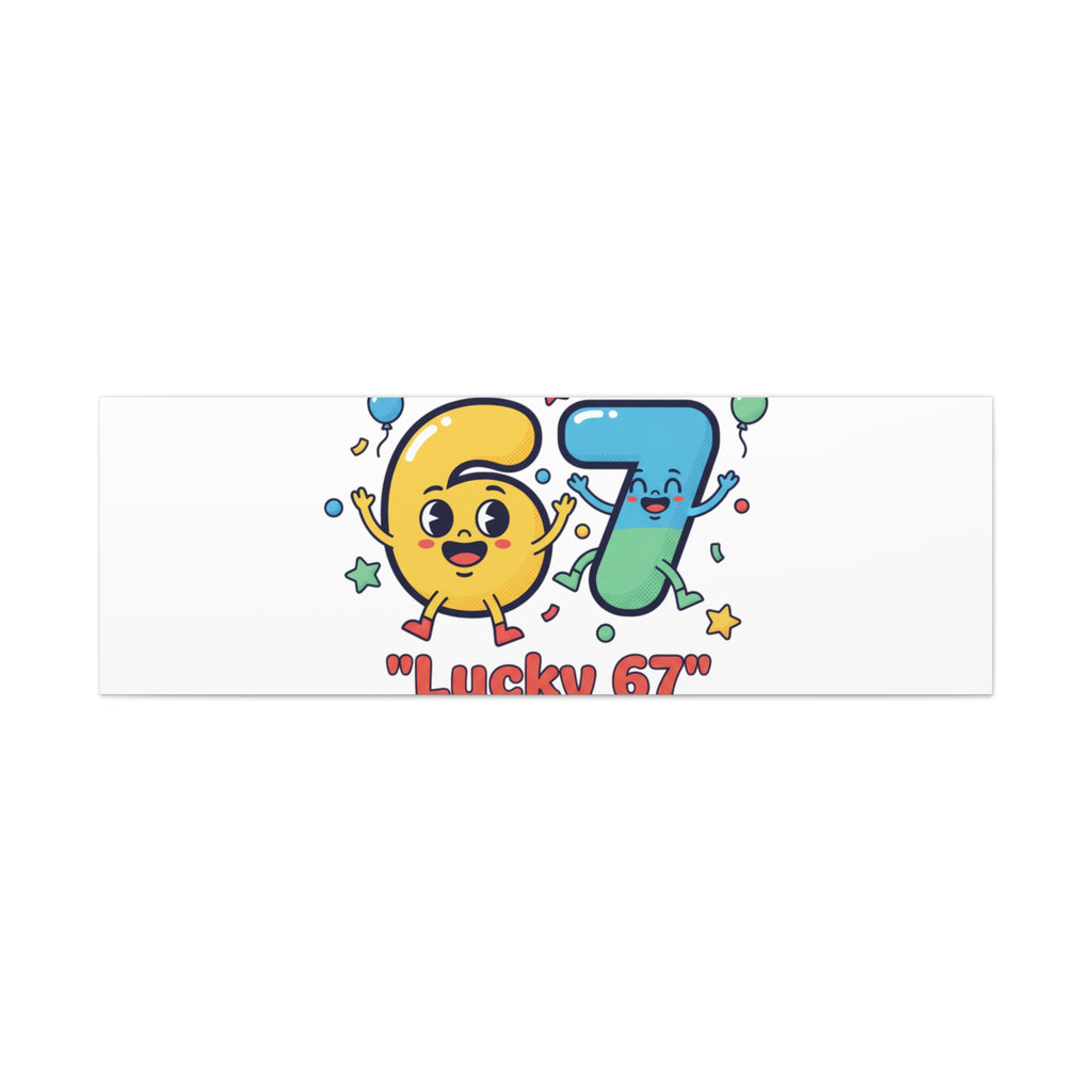 Lucky 67 Canvas, Stretched Matte | 67 meme, absurdist humor