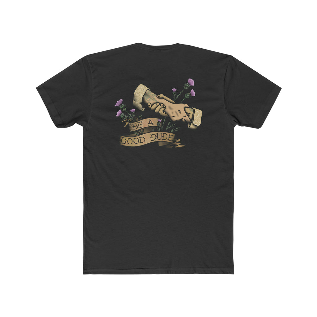 Be a Good Dude - Crew Tee
