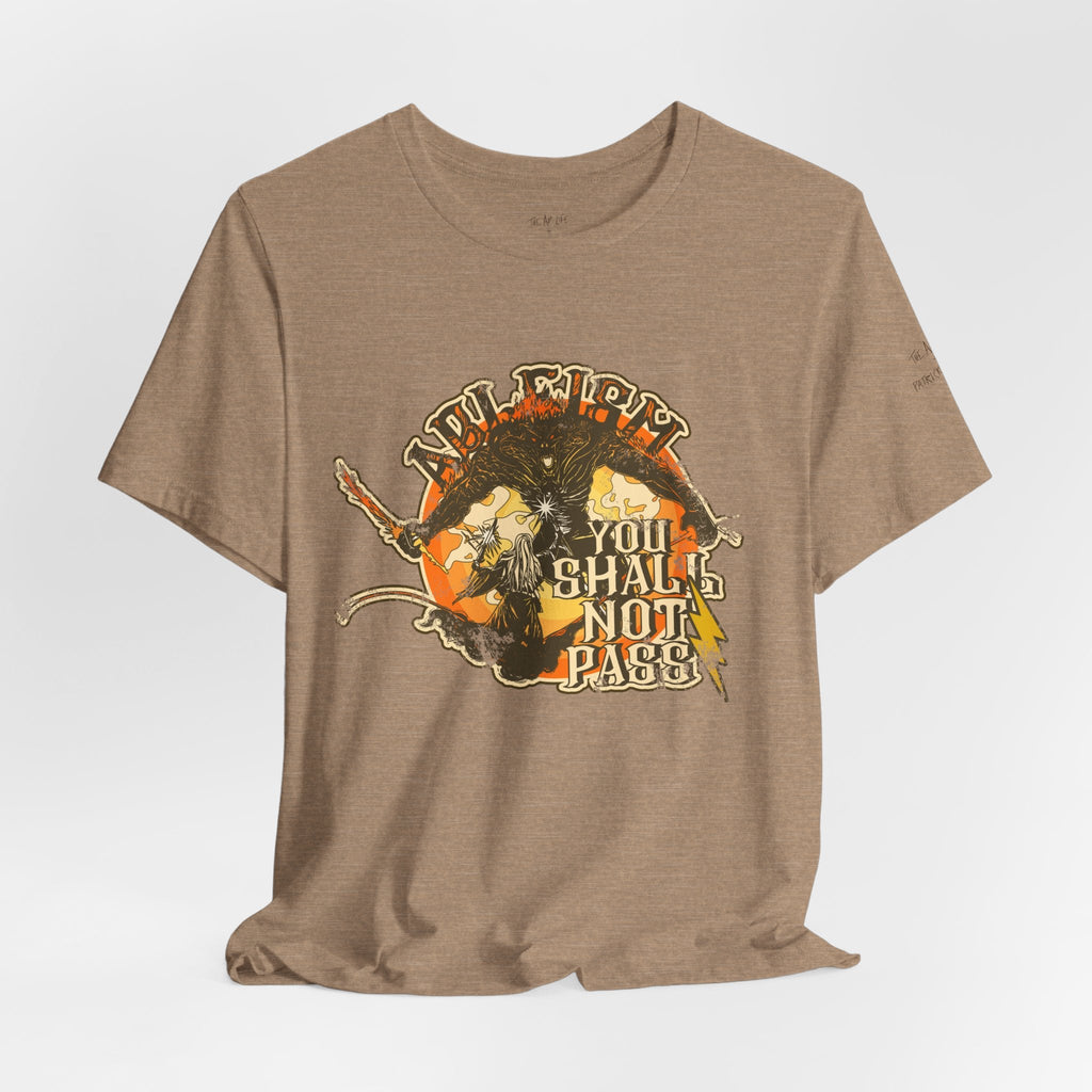 Ableism - You Shall Not Pass - LOTR - Unisex Jersey Short Sleeve Tee
