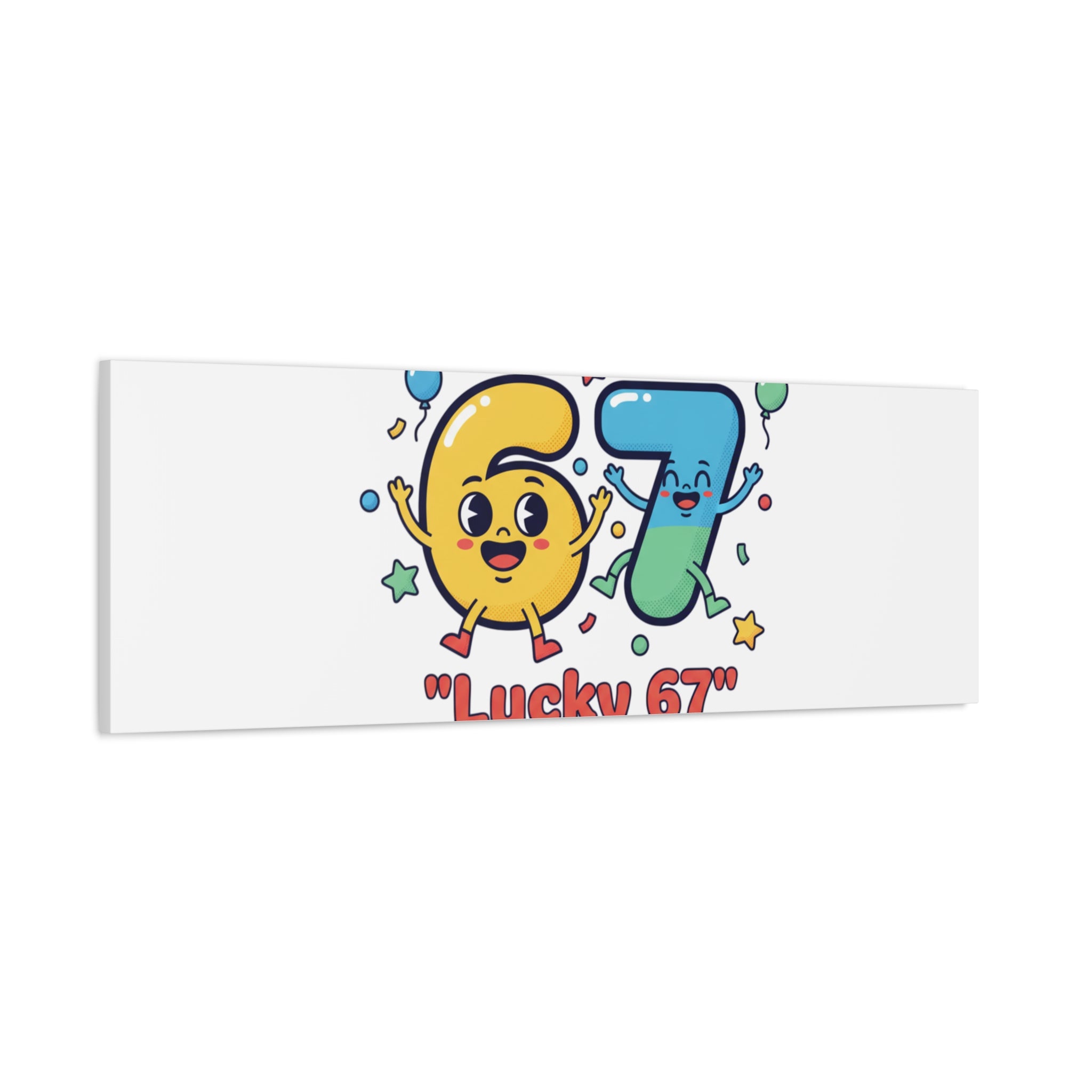 Lucky 67 Canvas, Stretched Matte | 67 meme, absurdist humor