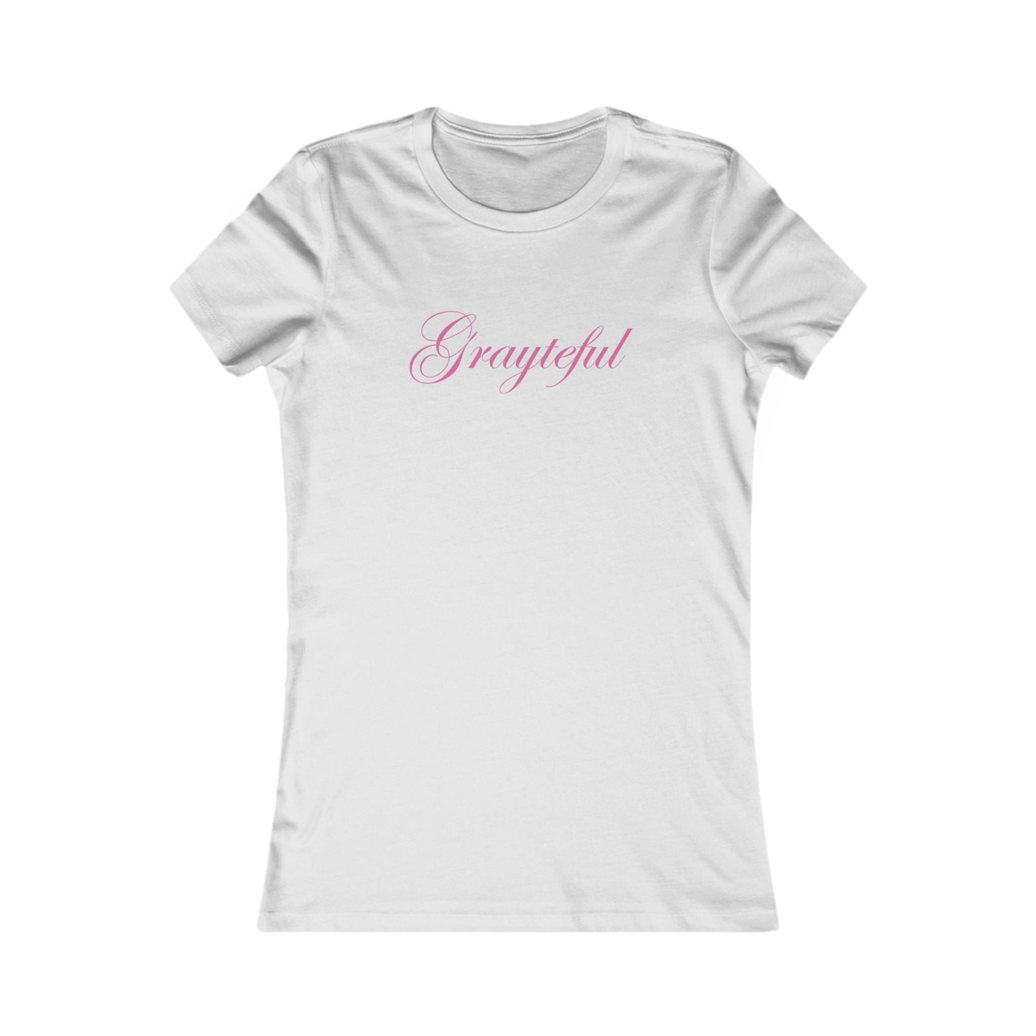 Women's Favorite Tee Grayteful