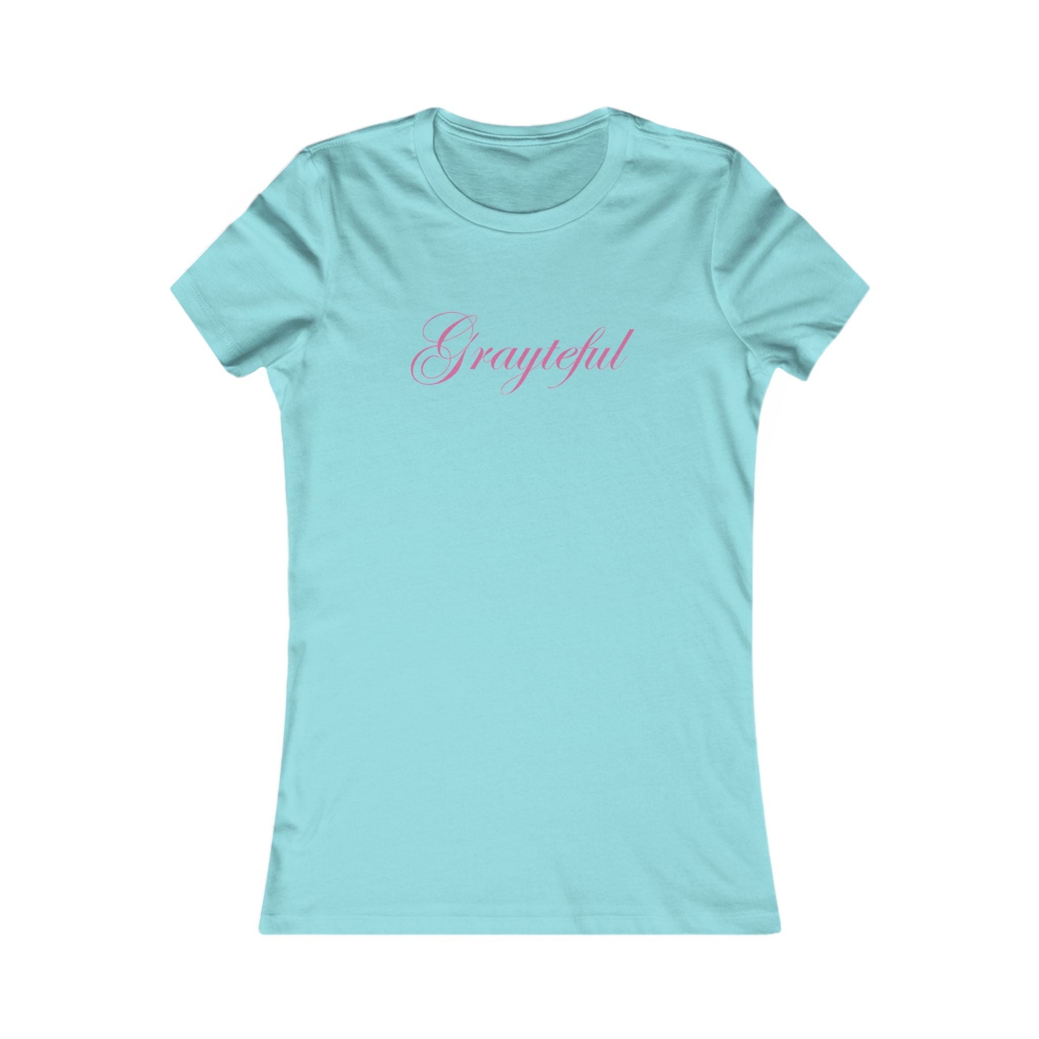 Women's Favorite Tee Grayteful