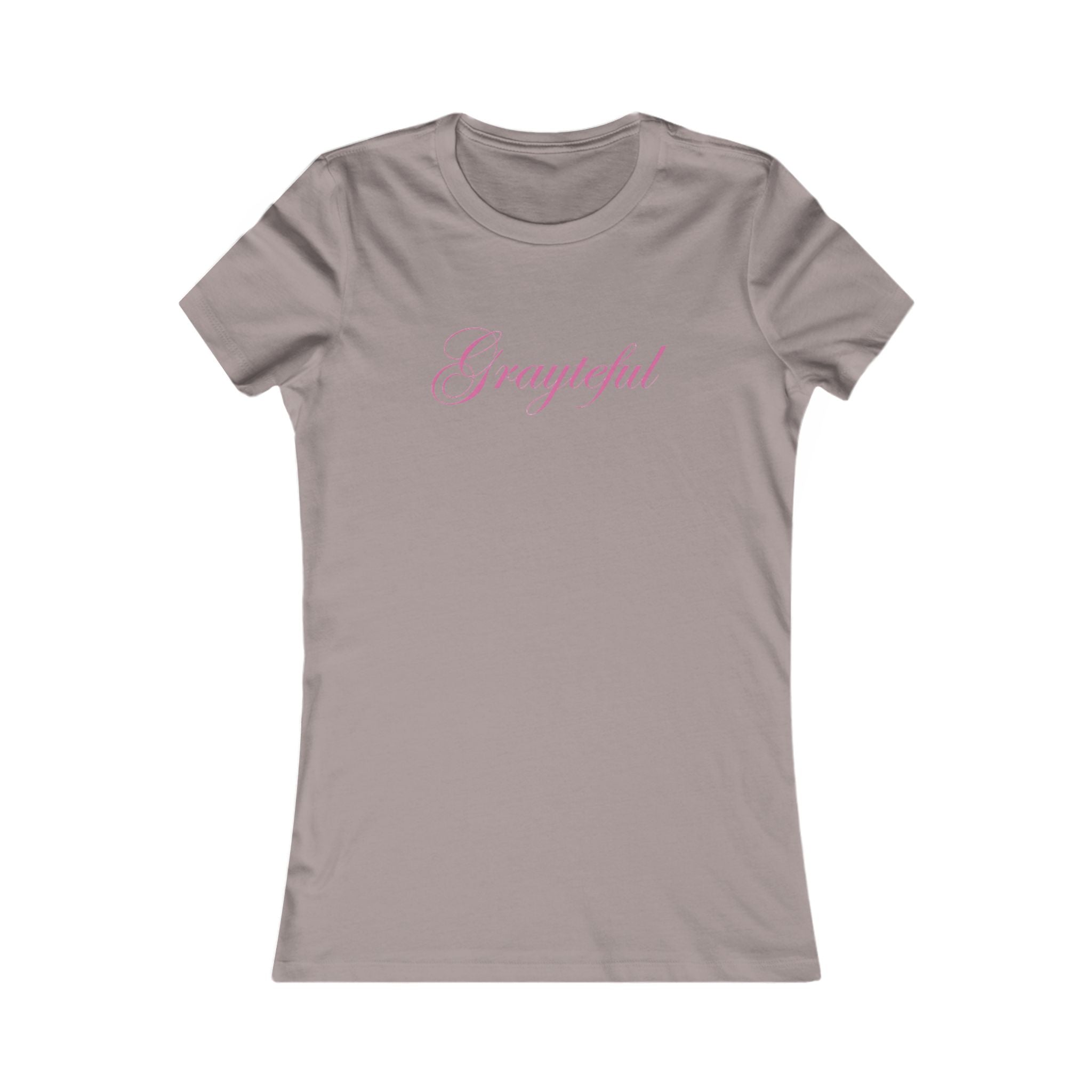 Women's Favorite Tee Grayteful