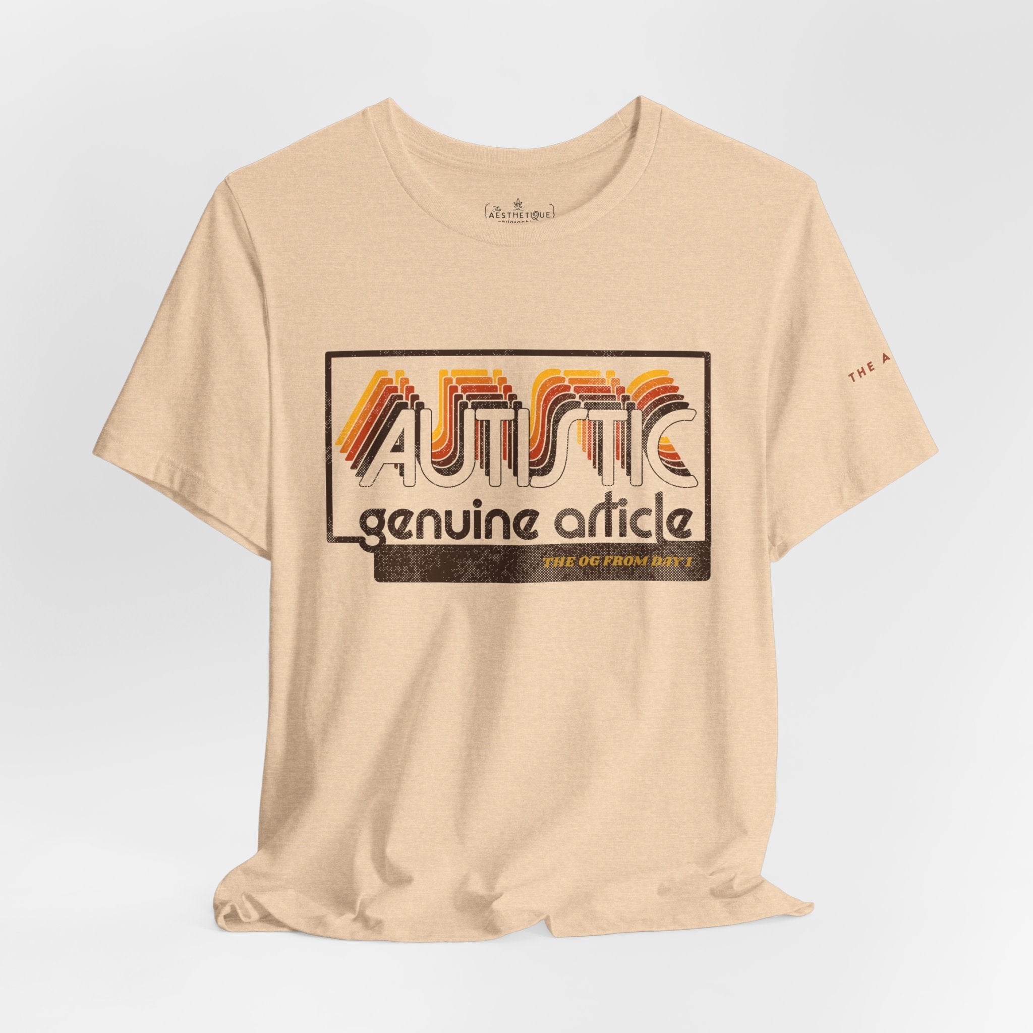 Autistic - Genuine Article - The OG Since Day 1 - Adult Unisex Jersey Tee