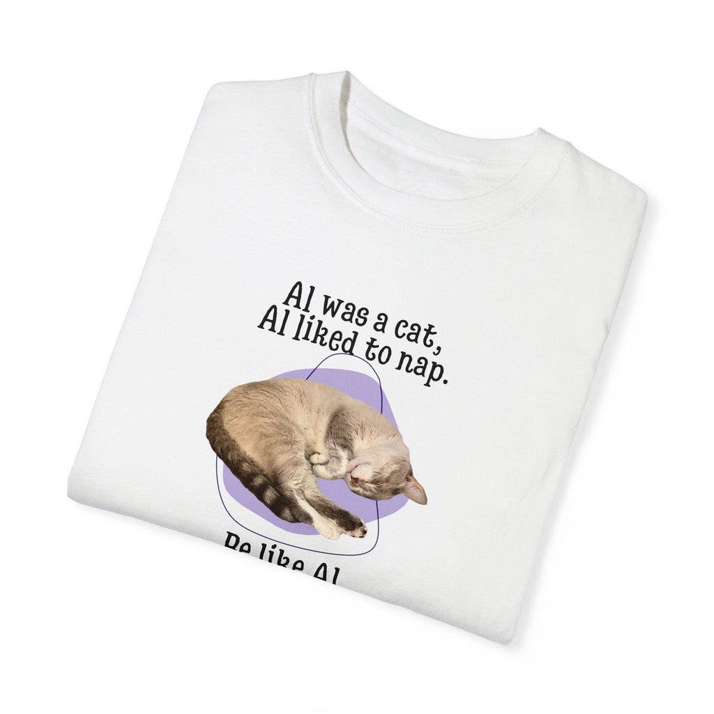Be Like Al Unisex Garment-Dyed T-shirt