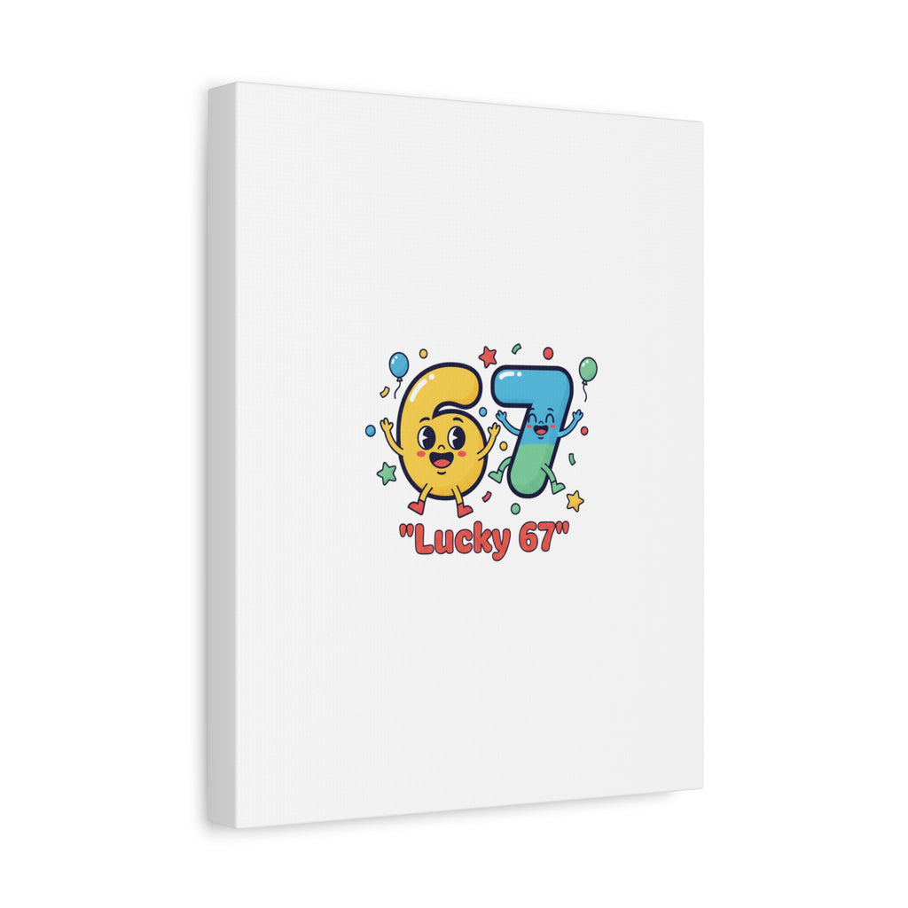 Lucky 67 Canvas, Stretched Matte | 67 meme, absurdist humor
