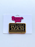 Mom I Am A Rich Man Patch