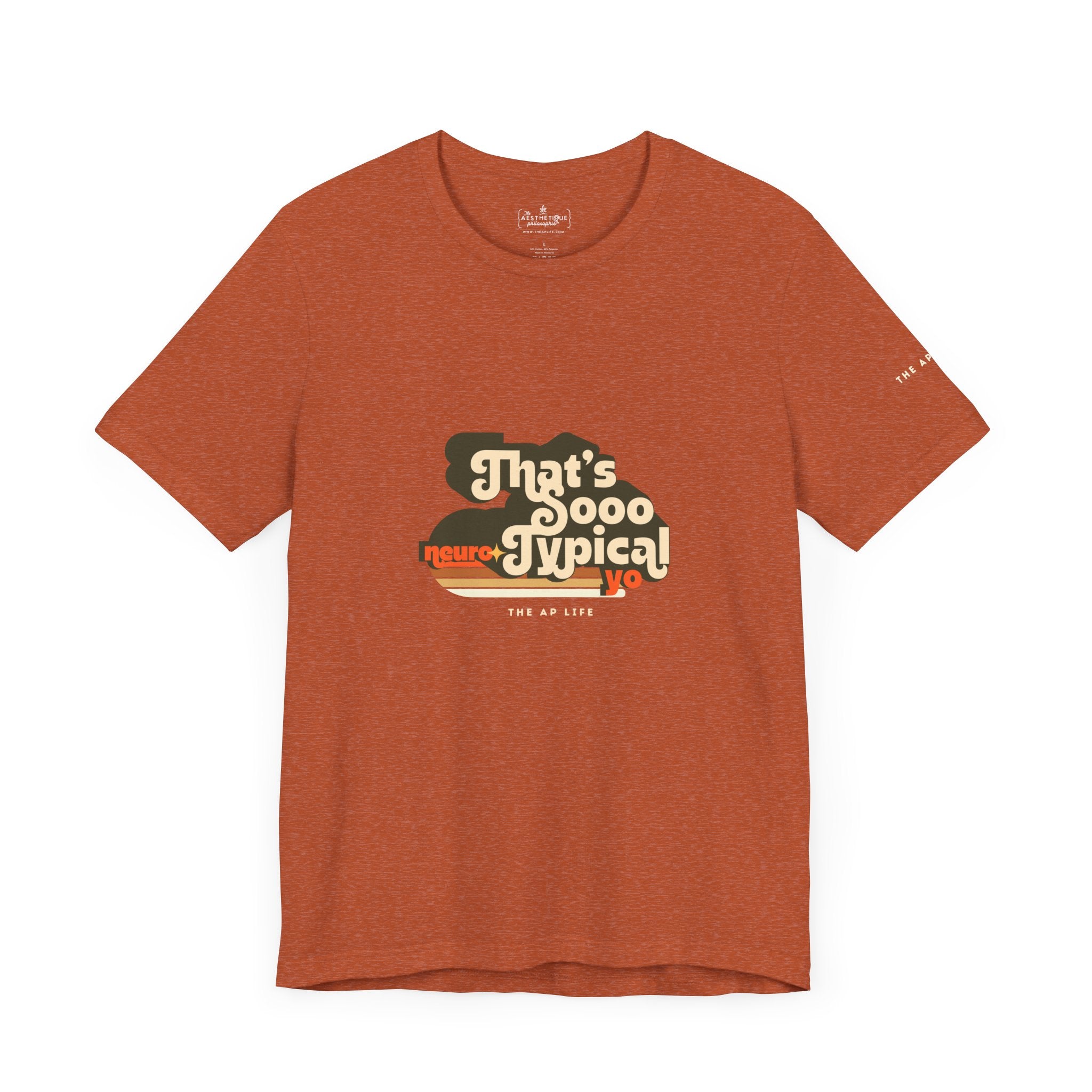 That's So Neurotypical Yo - Adult Unisex Jersey Tee