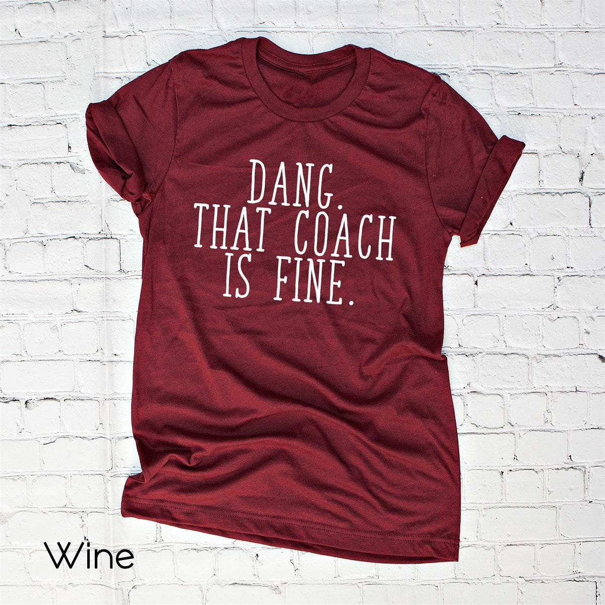 That Coach is Fine Tee