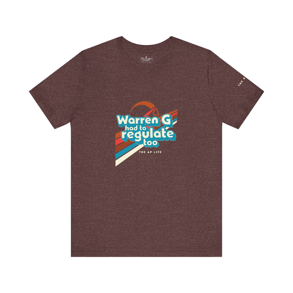 Warren G Had to Regulate Too - Adult Unisex Jersey Tee