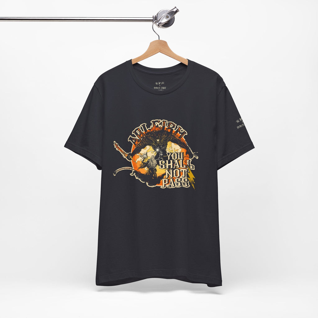 Ableism - You Shall Not Pass - LOTR Style - Unisex Jersey Short Sleeve Tee (Ships Internationally)