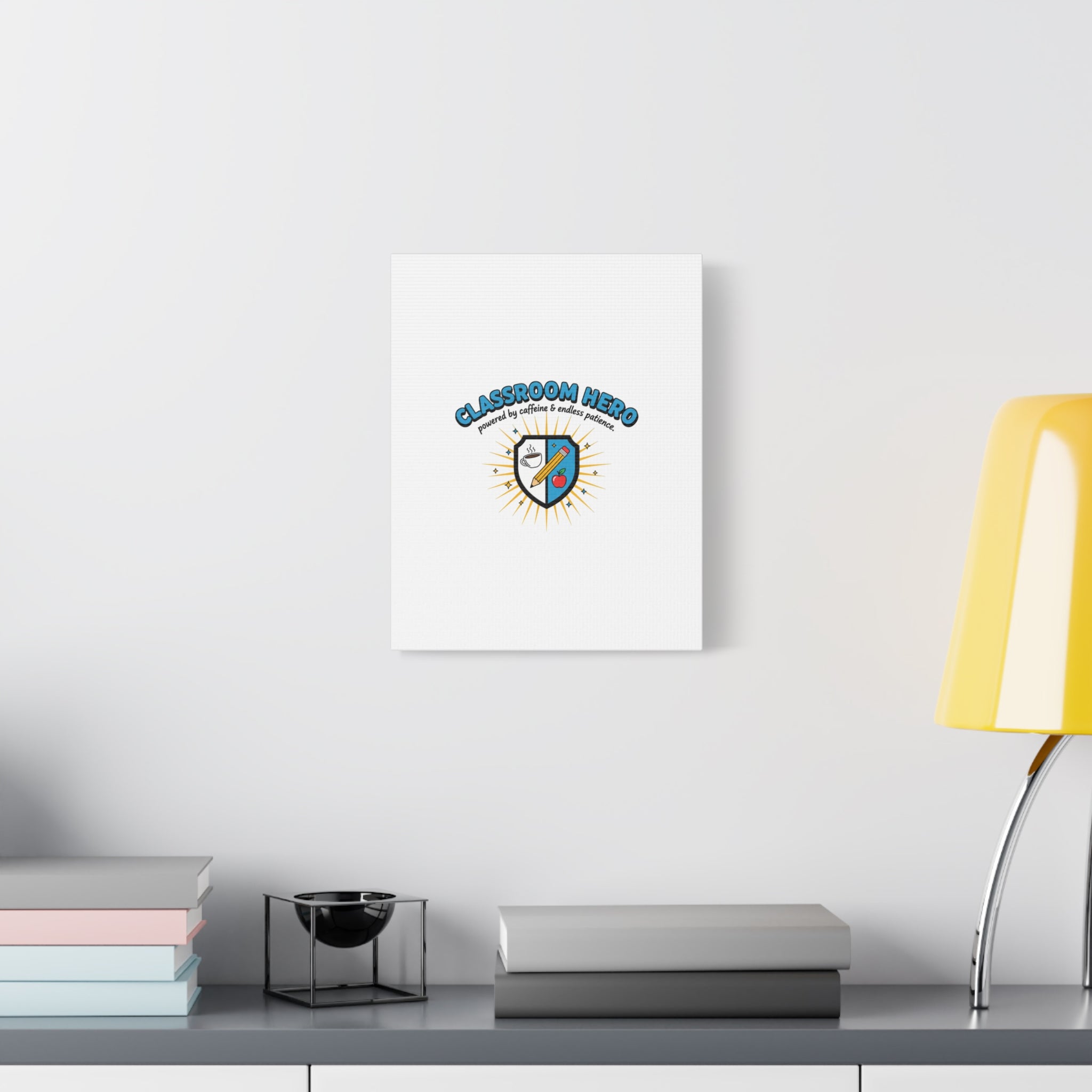 Classroom Hero Canvas Wall Art | Teacher Appreciation Gifts, Teacher Life