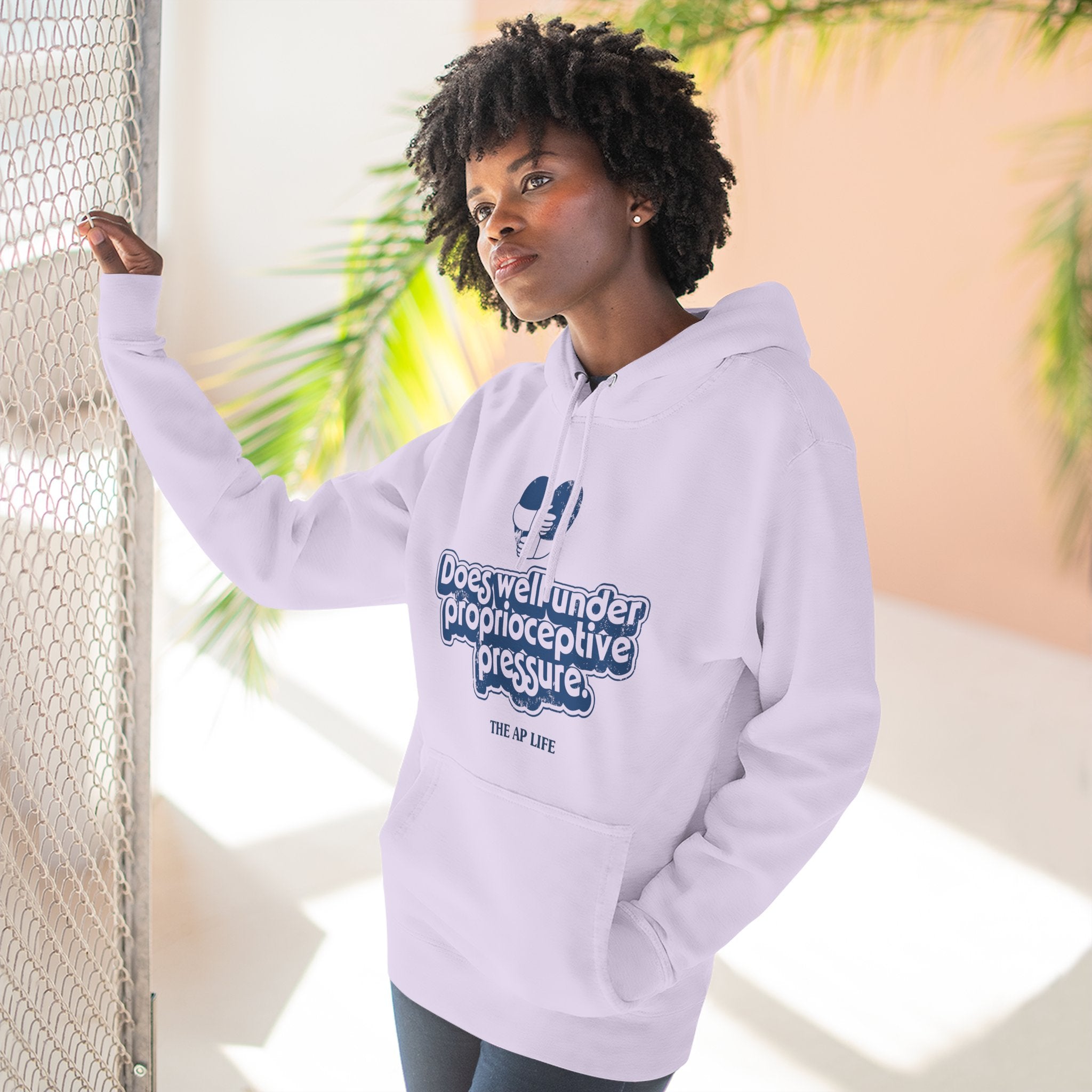 Does Well Under Proprioceptive Pressure - Sensory Input - Three-Panel Fleece Hoodie
