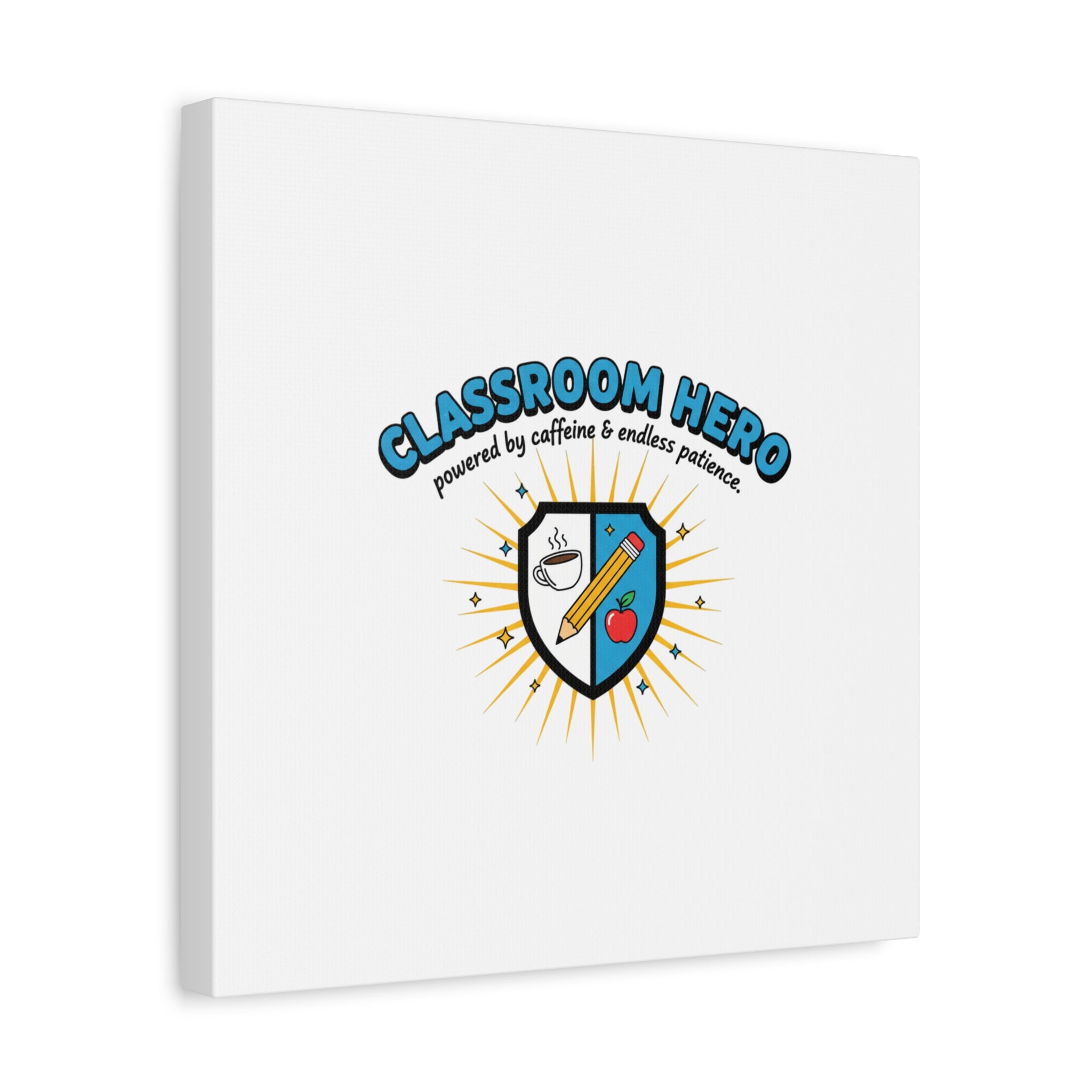 Classroom Hero Canvas Wall Art | Teacher Appreciation Gifts, Teacher Life