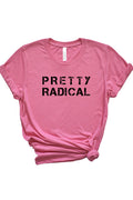 Pretty Radical Tee 4210
