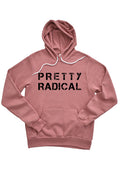 Pretty Radical Hoodie 4210