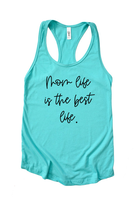 Mom Life Best Life Tank 4220
