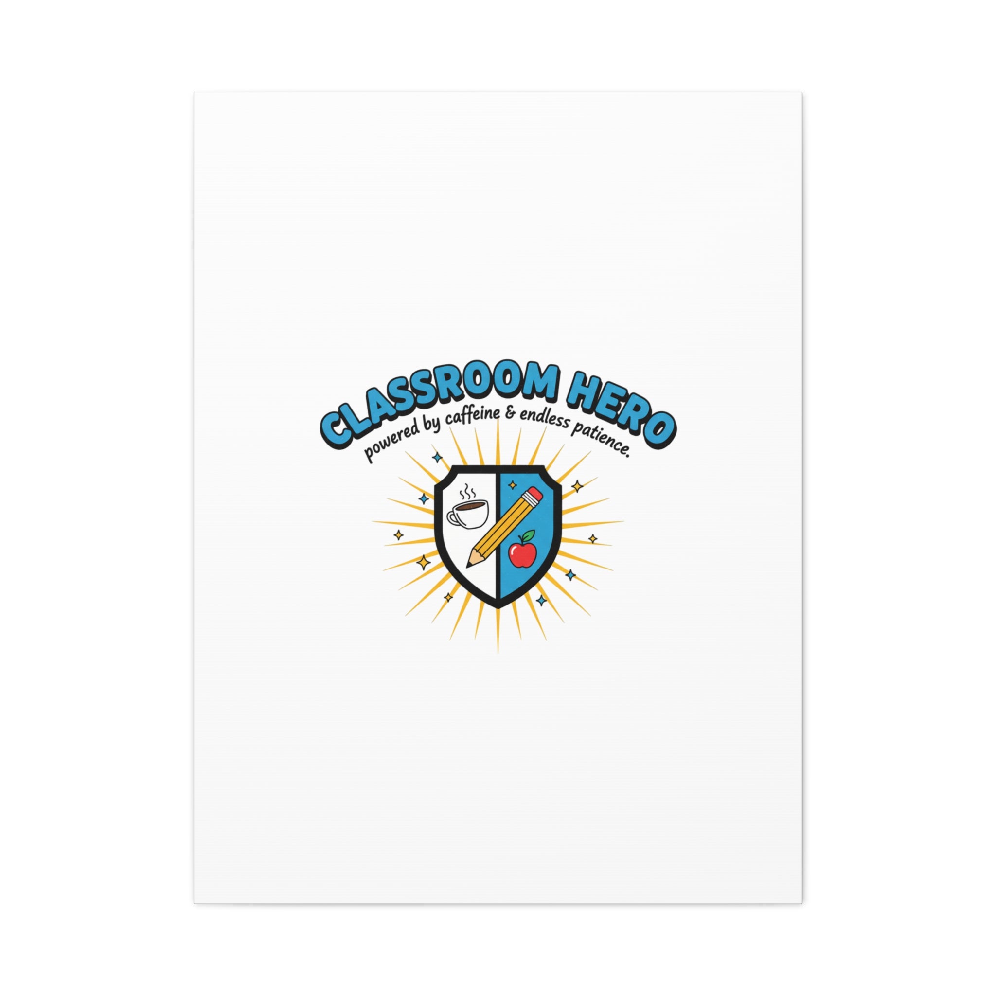 Classroom Hero Canvas Wall Art | Teacher Appreciation Gifts, Teacher Life