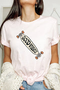 Good Vibes Skateboard 4301