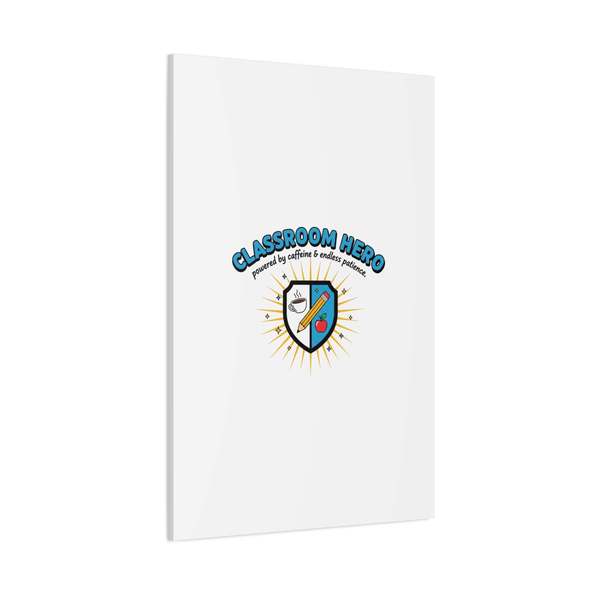 Classroom Hero Canvas Wall Art | Teacher Appreciation Gifts, Teacher Life