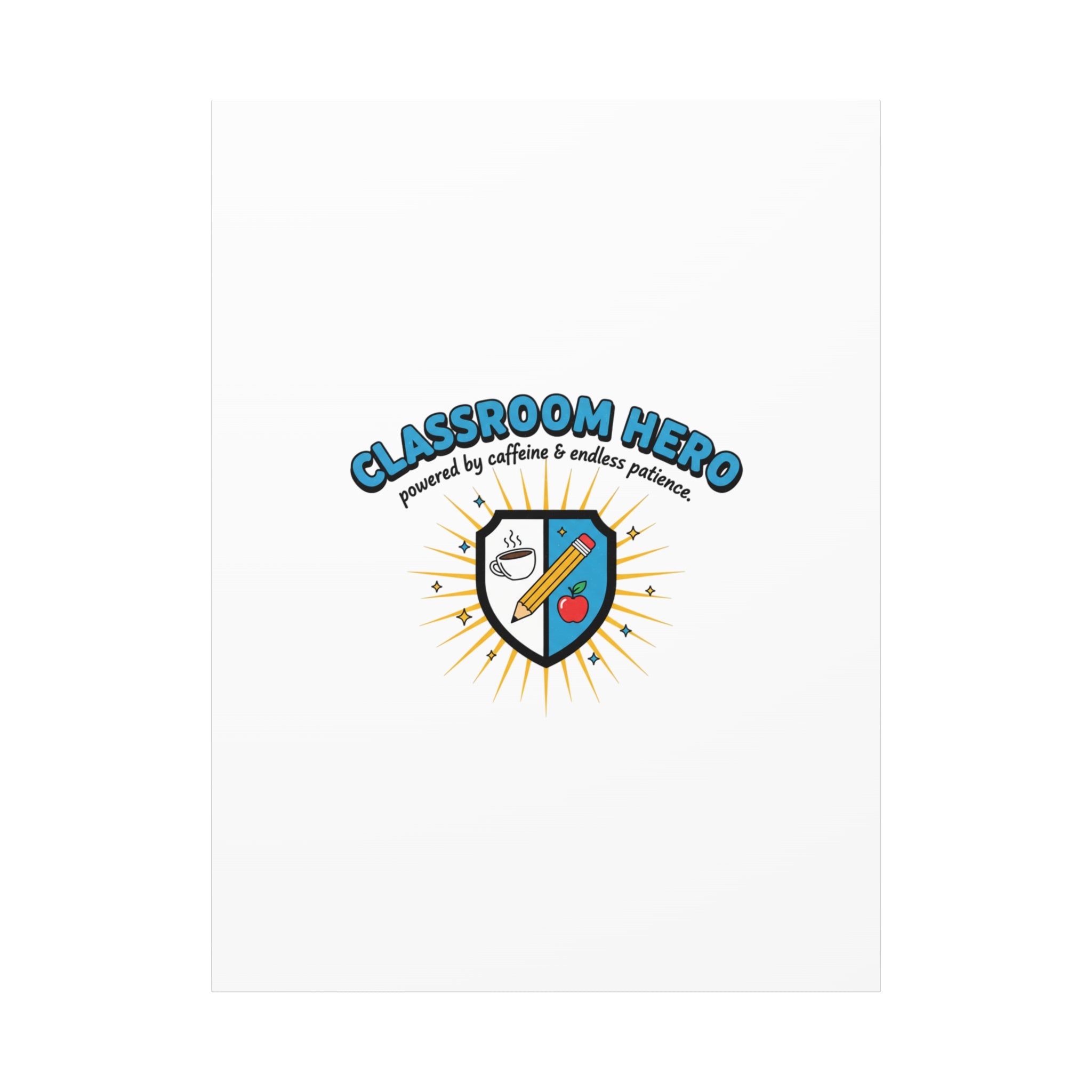 Classroom Hero Canvas Wall Art | Teacher Appreciation Gifts, Teacher Life