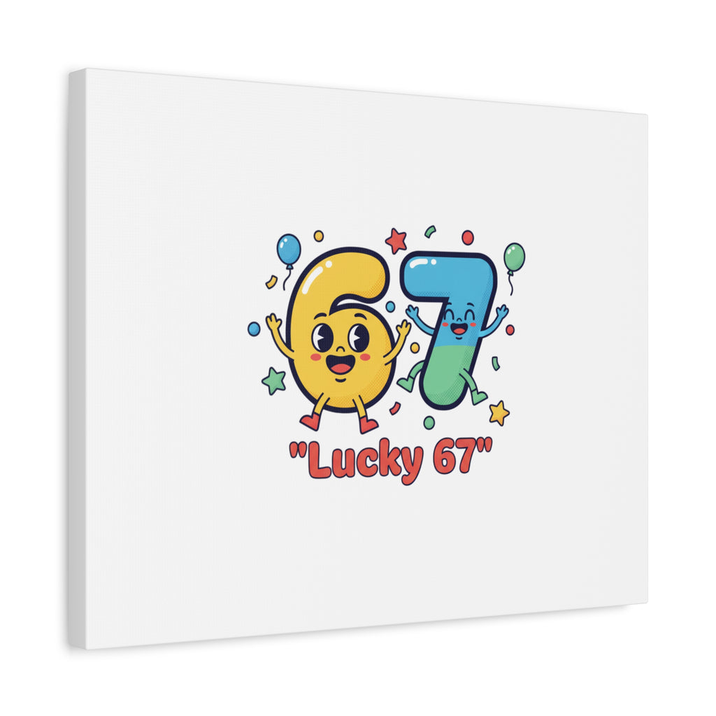 Lucky 67 Canvas, Stretched Matte | 67 meme, absurdist humor