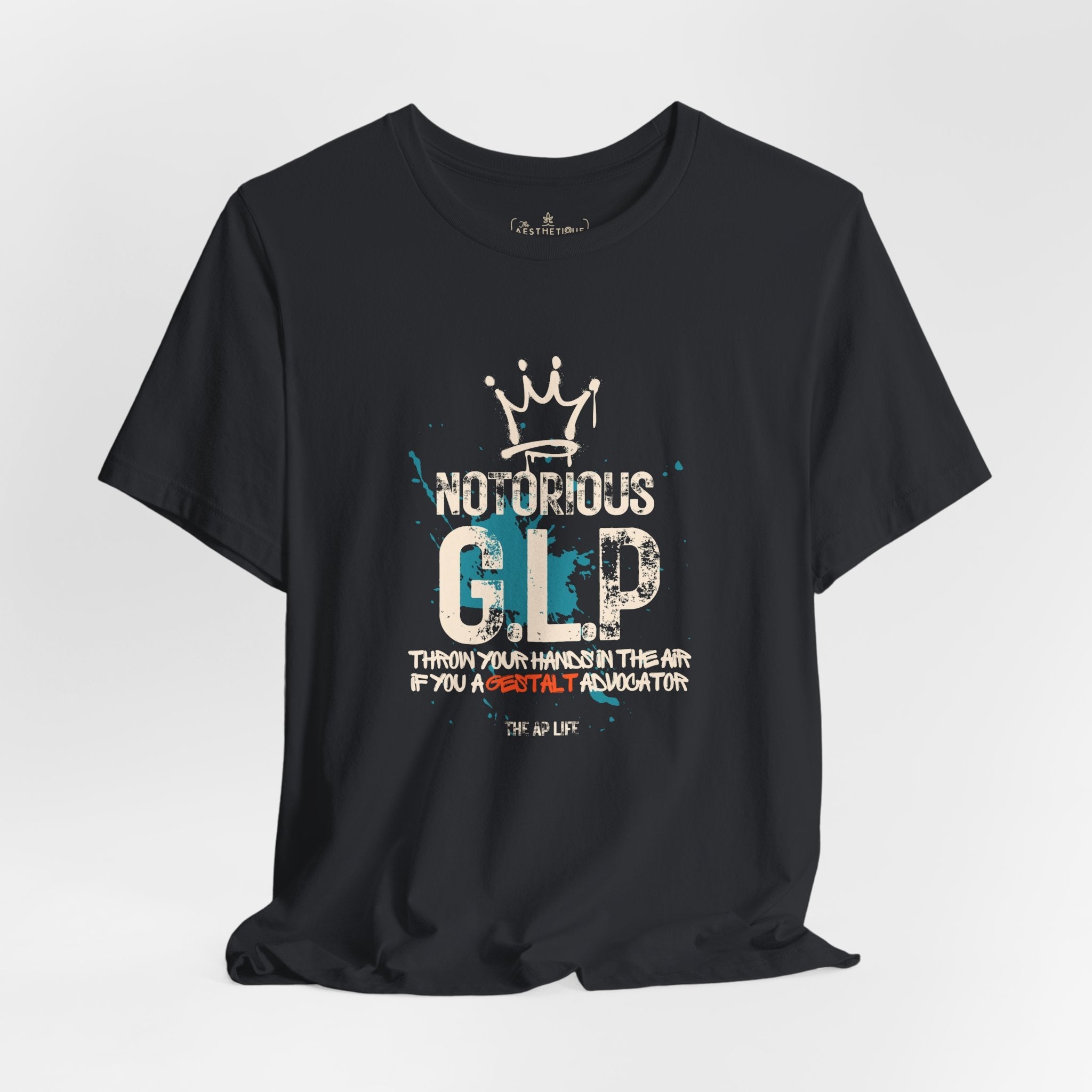 Notorious GLP Gestalt Advocator - Adult Unisex Jersey Tee