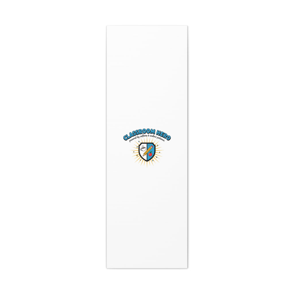 Classroom Hero Canvas Wall Art | Teacher Appreciation Gifts, Teacher Life