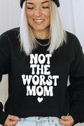 Not the worst mom 4724 sweat
