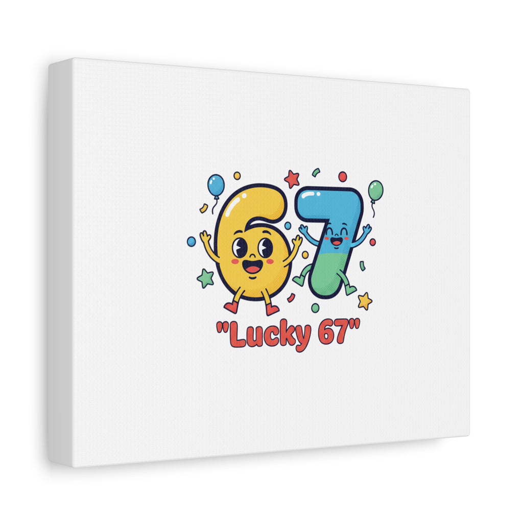 Lucky 67 Canvas, Stretched Matte | 67 meme, absurdist humor