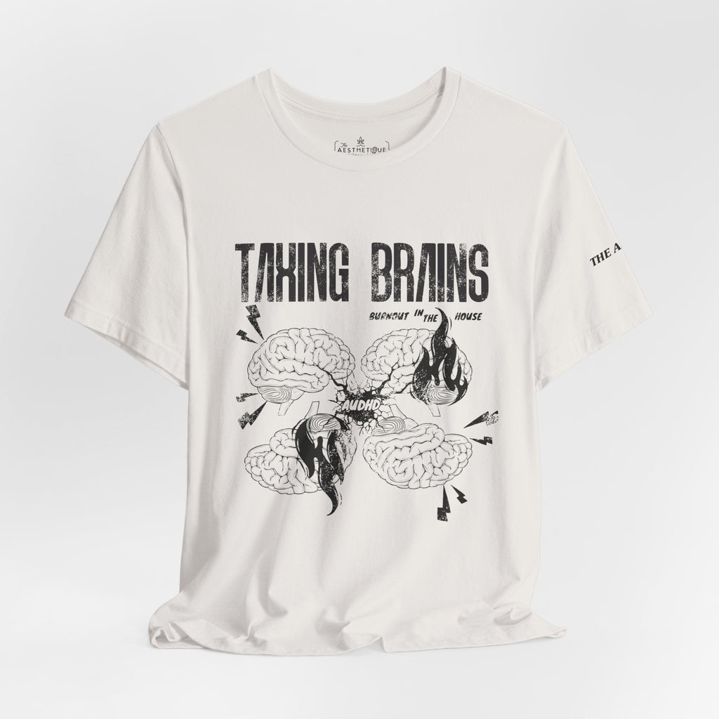 Taxing Brains - Burnout in the House - AuDHD - Adult Unisex Jersey Tee