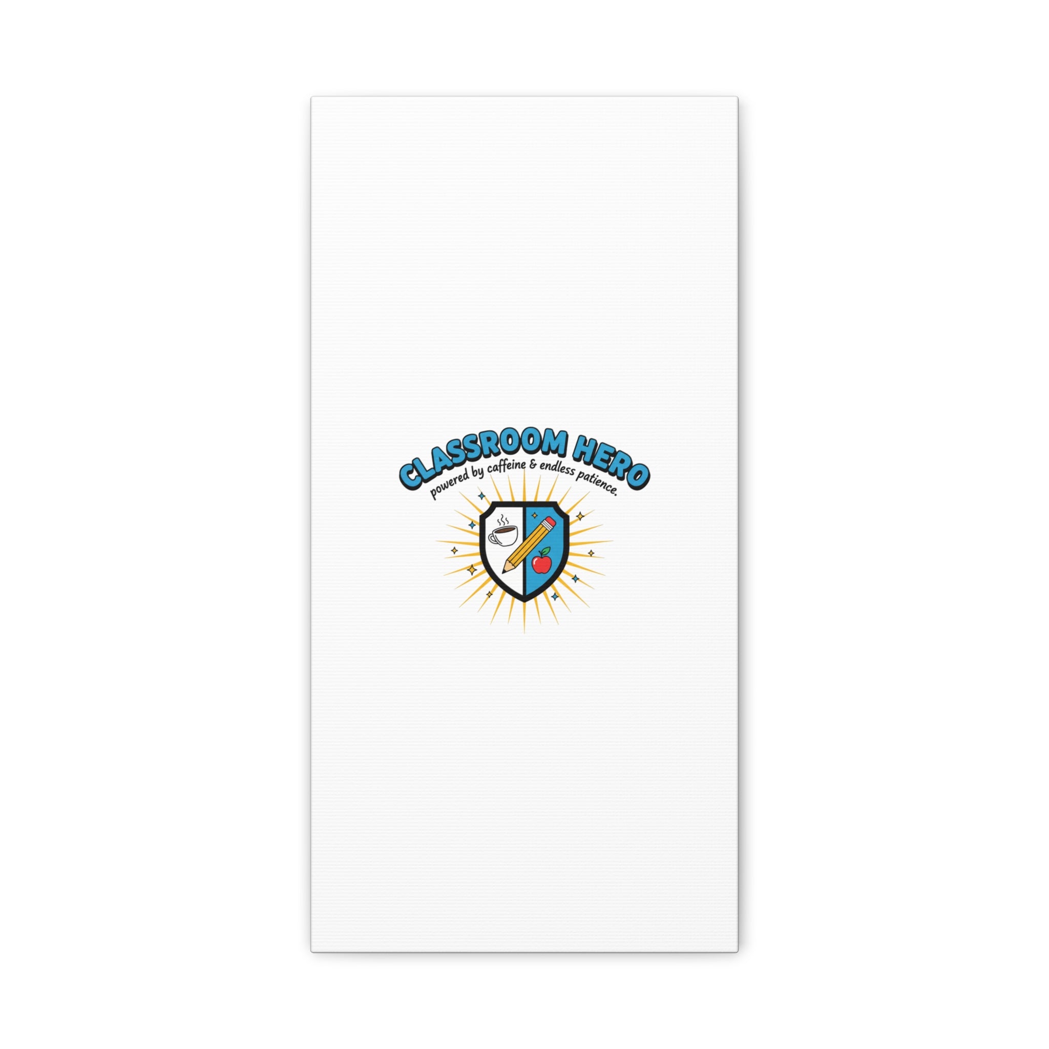 Classroom Hero Canvas Wall Art | Teacher Appreciation Gifts, Teacher Life