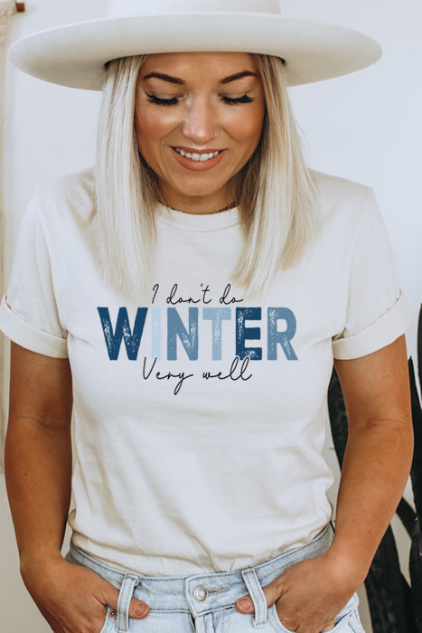 I Don't Do Winter Tee 5244