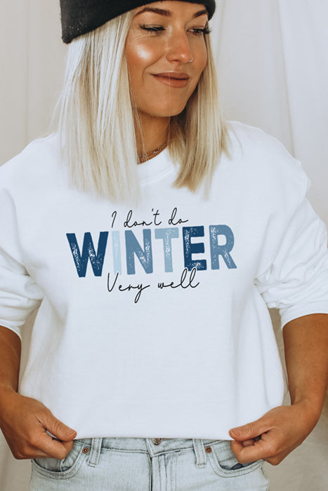 I Don't Do Winter Sweatshirt 5244gsweat