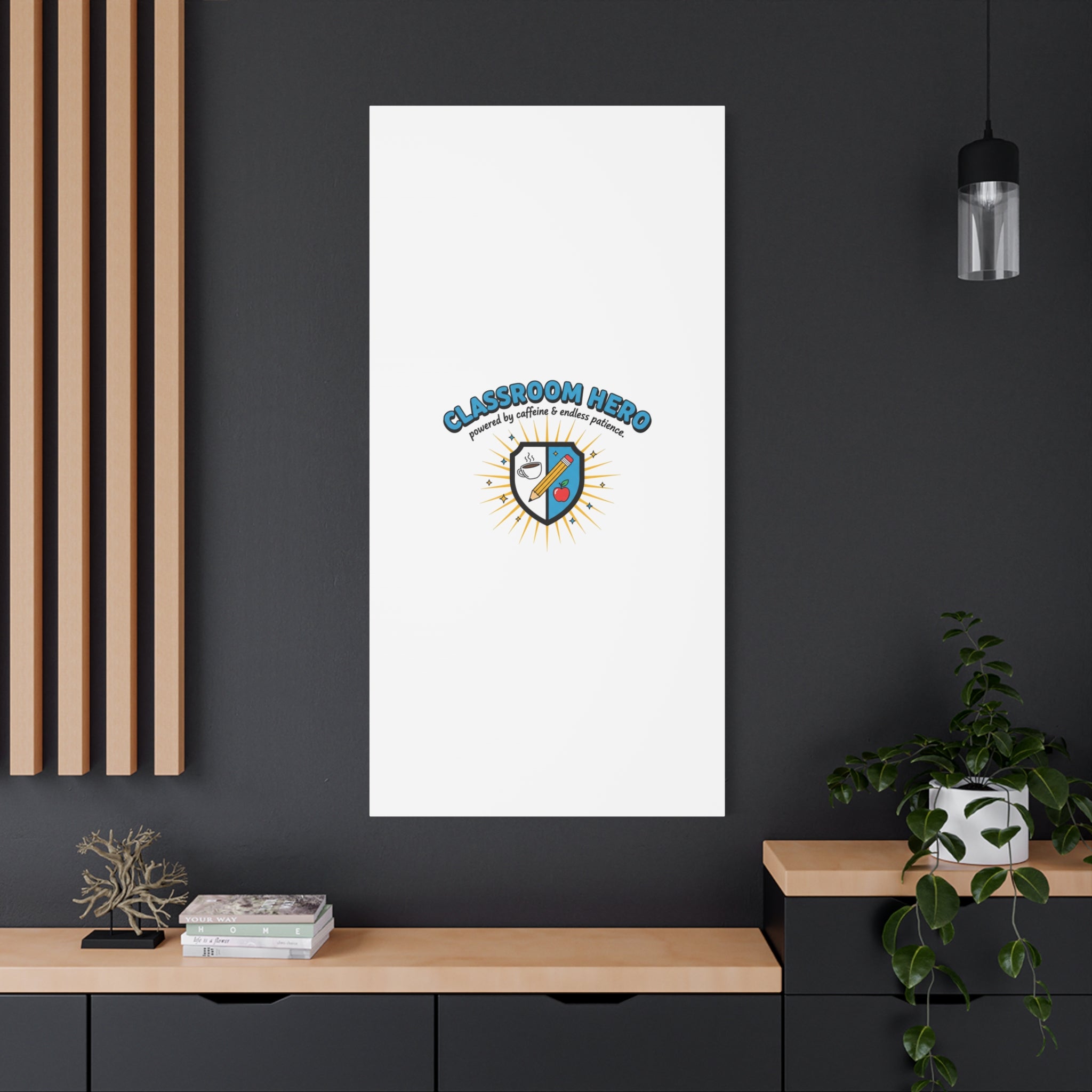 Classroom Hero Canvas Wall Art | Teacher Appreciation Gifts, Teacher Life