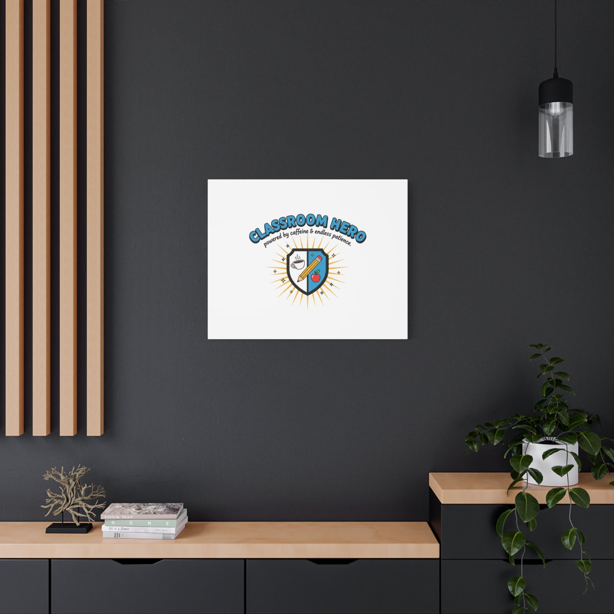 Classroom Hero Canvas Wall Art | Teacher Appreciation Gifts, Teacher Life