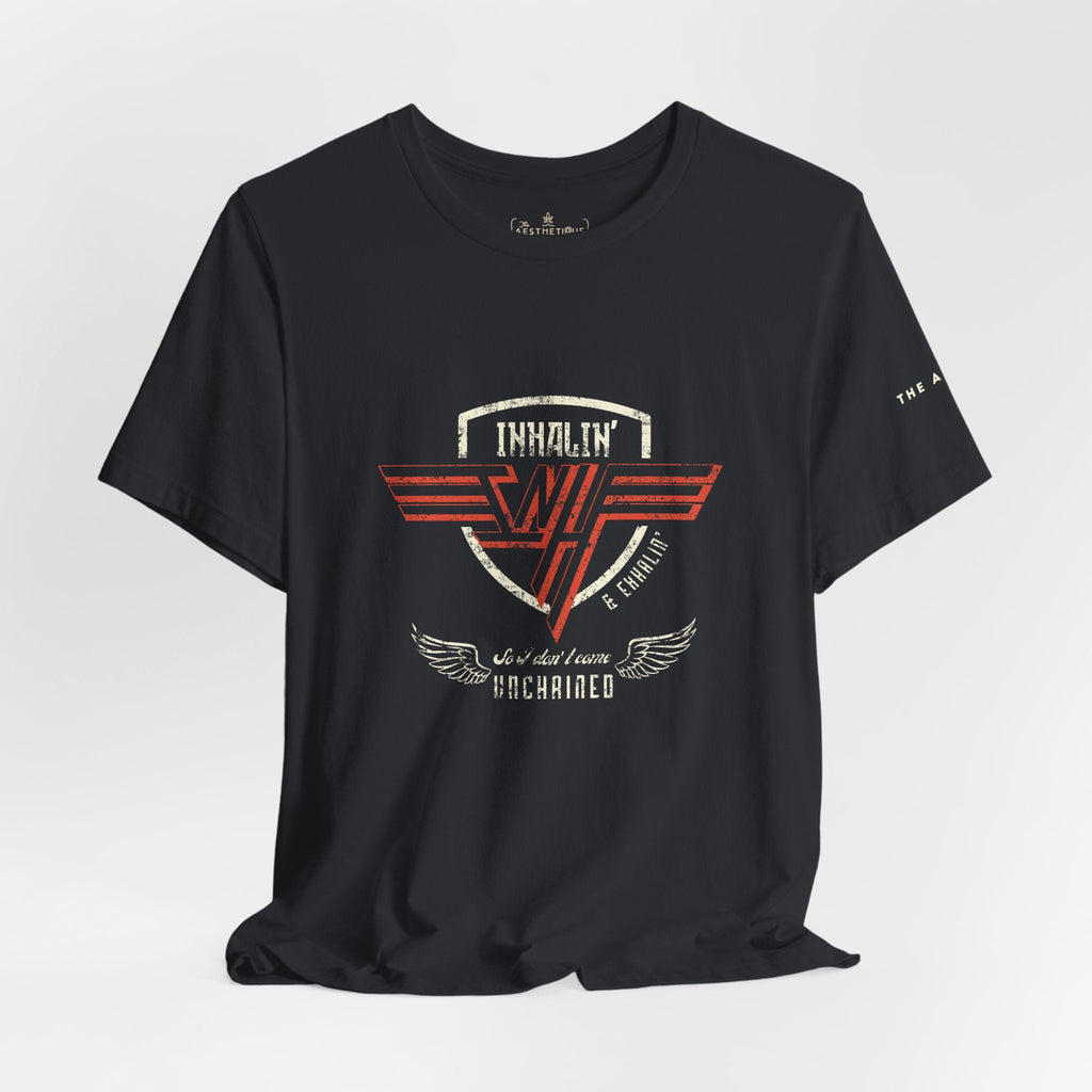 Inhalin' & Exhalin' So I Don't Come Unchained Regulation Adult Unisex Tee