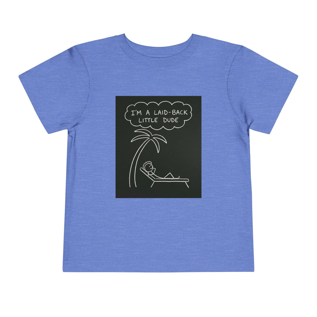 I’m Laid Back Toddler Short Sleeve Tee