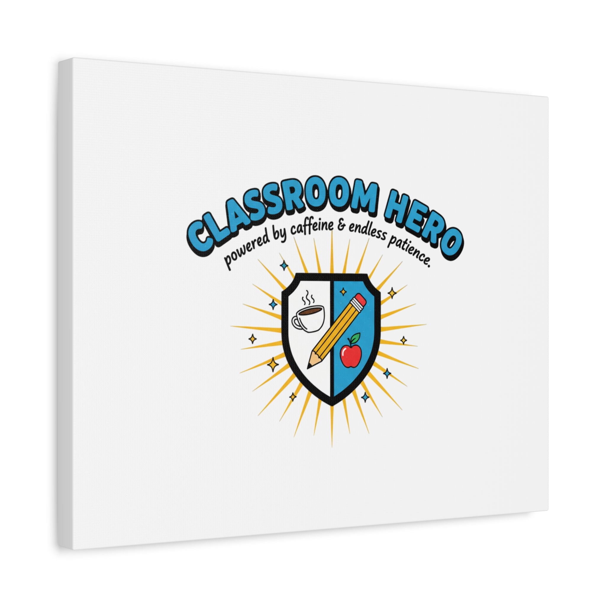 Classroom Hero Canvas Wall Art | Teacher Appreciation Gifts, Teacher Life