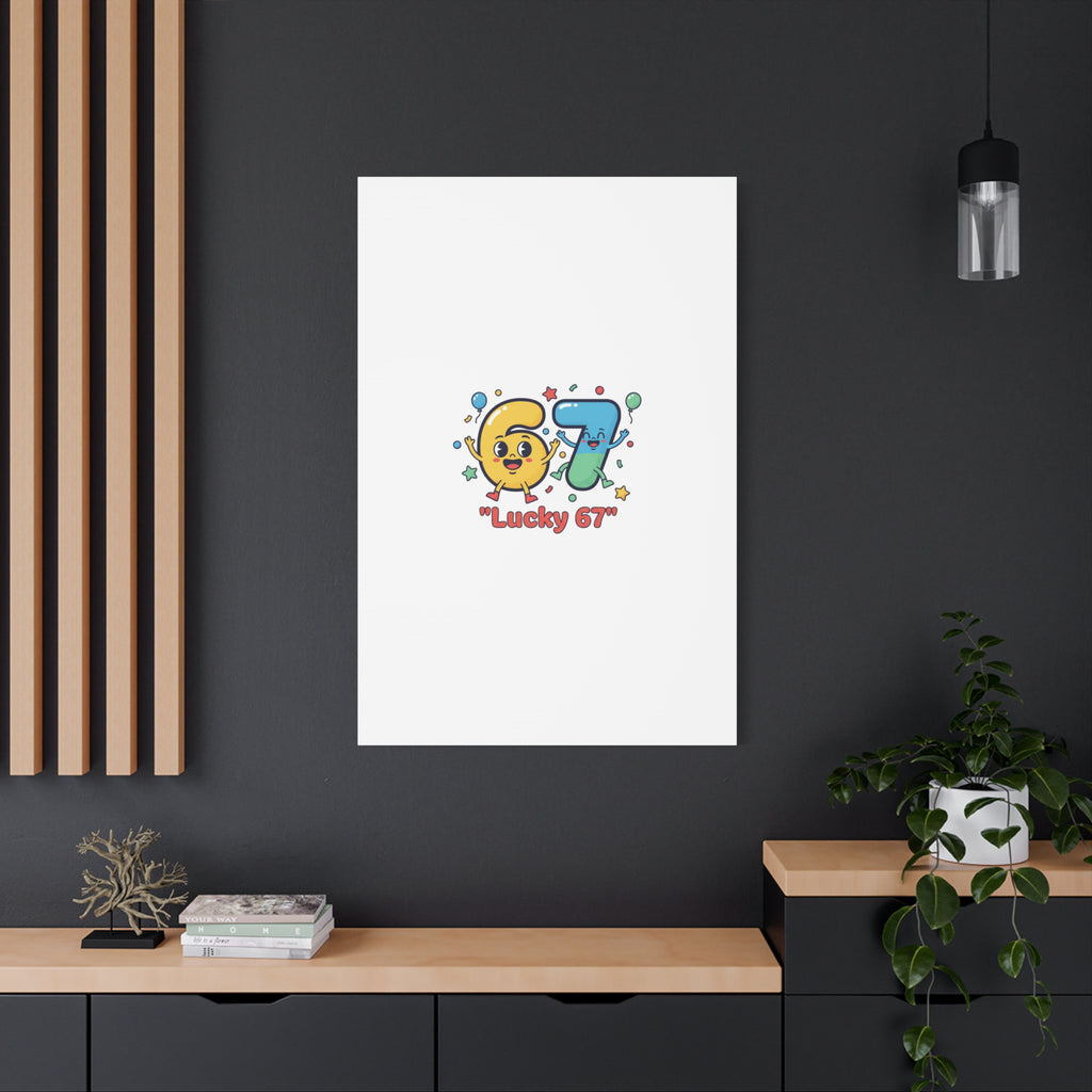 Lucky 67 Canvas, Stretched Matte | 67 meme, absurdist humor