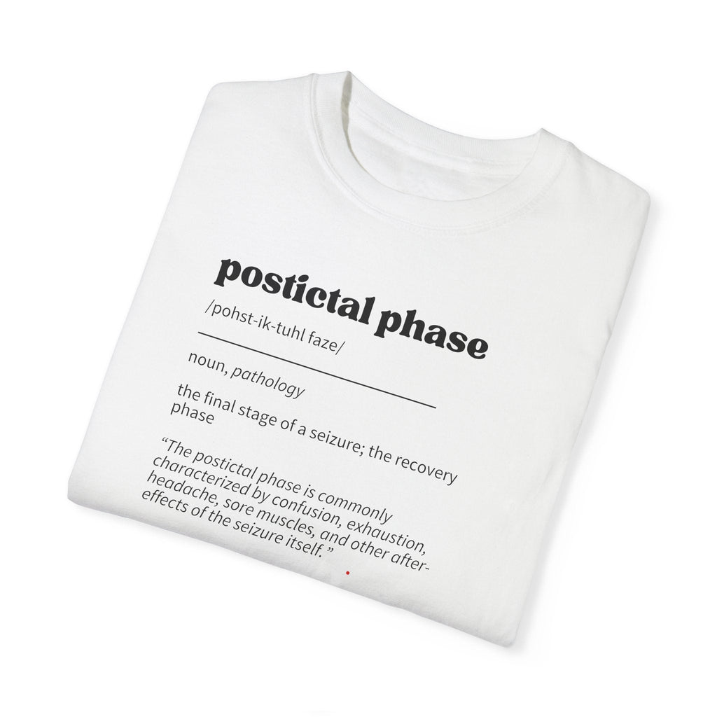 Postictal Definition Unisex Garment-Dyed T-shirt
